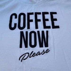 "Coffee Now Please" pullover sweater